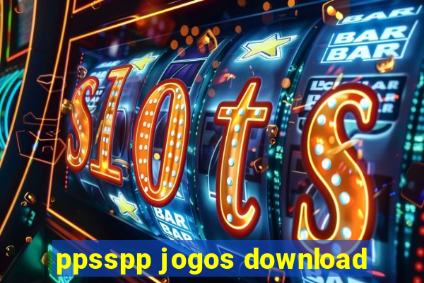 ppsspp jogos download